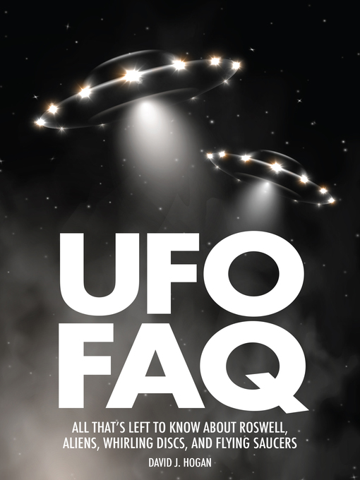 Title details for UFO FAQ by David J. Hogan - Available